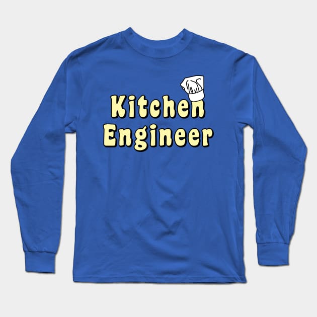 Kitchen Engineer Long Sleeve T-Shirt by Barthol Graphics